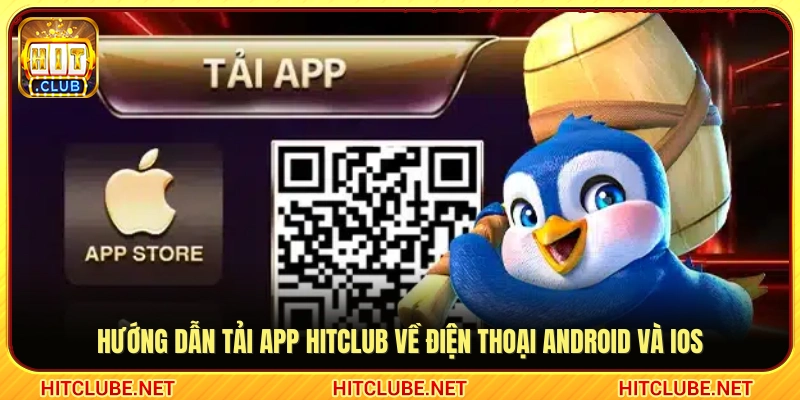Cách tải app Hitclub tương thích hai hệ điều hành